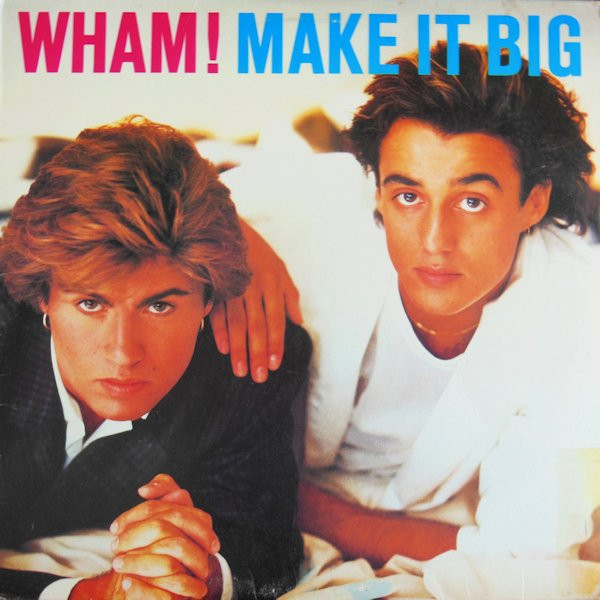 wham---make-it-big-1985.jpg